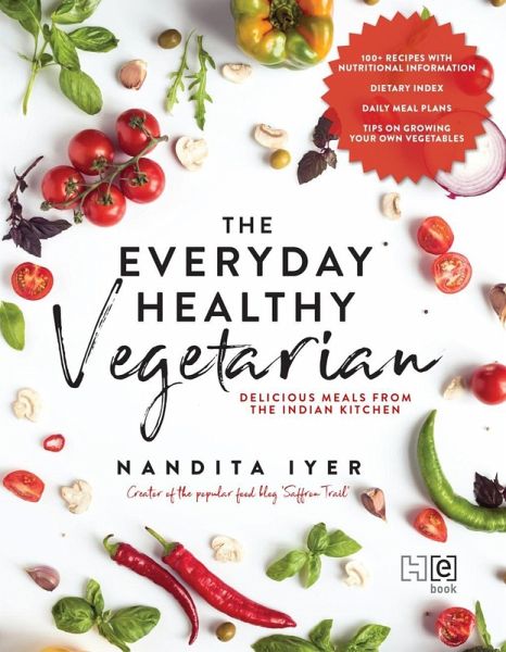 The Everyday Healthy Vegetarian (eBook, ePUB) The Everyday Healthy Vegetarian (eBook, ePUB)