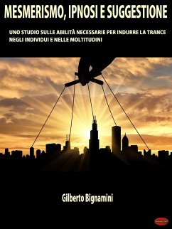 Mesmerismo, Ipnosi e Suggestione (eBook, ePUB) - Bignamini, Gilberto