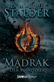 Der Wanderer: Madrak