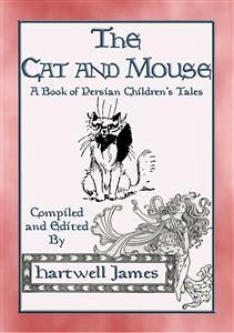 THE CAT AND MOUSE - 4 Persian Fairytales (eBook, ePUB)