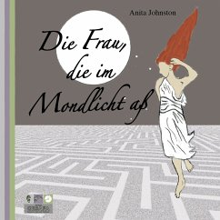 Die Frau, die im Mondlicht aß (MP3-Download) - Johnston, Anita