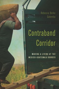 Contraband Corridor (eBook, ePUB) - Galemba, Rebecca Berke