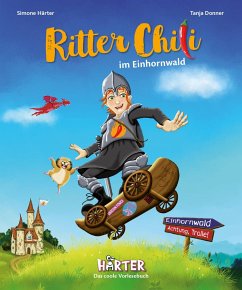 Ritter Chili im Einhornwald - Härter, Simone