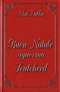 Buon Natale signorina Scatcherd (eBook, ePUB) - Maxalla