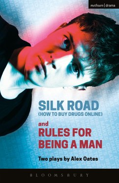 Silk Road (How to Buy Drugs Online) and Rules for Being a Man - Oates, Alex