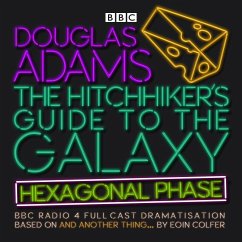 The Hitchhiker's Guide to the Galaxy: Hexagonal Phase - Colfer, Eoin;Adams, Douglas