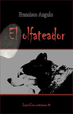 EL OLFATEADOR (eBook, ePUB) - Lafuente, Francisco Angulo de