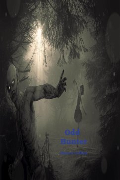 Odd Hunter (eBook, ePUB) - Collins, Bianca Odd Hunter (eBook, ePUB) - Collins, Bianca
