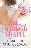 The Wedding Chapel (Your Invitation to Romance, #2) (eBook, ePUB)