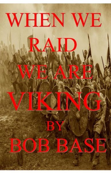 When we raid we are Viking (eBook, ePUB)