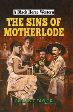 Sins of Motherlode - Taylor, Gillian F