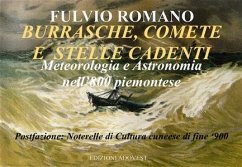 BURRASCHE, COMETE E STELLE CADENTI. Meteorologia e Astronomia nell'800 Piemontese. (eBook, ePUB) - Romano, Fulvio