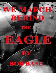 Cover We march behind the Eagle (eBook, ePUB)