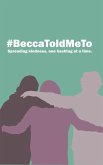 #BeccaToldMeTo: Spreading Kindness, One Hashtag at a Time (eBook, ePUB)