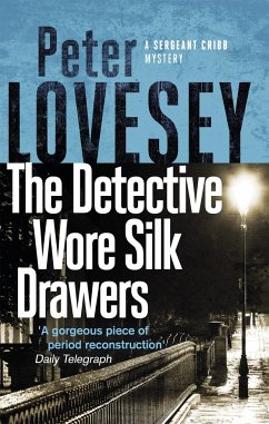 The Detective Wore Silk Drawers - Lovesey, Peter