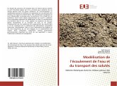 Modélisation de l¿écoulement de l¿eau et du transport des solutés