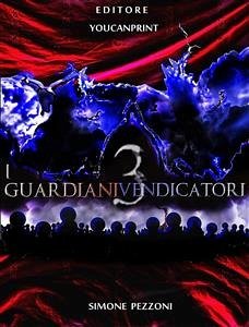 I Guardiani Vendicatori 3 (eBook, ePUB) - Pezzoni, Simone