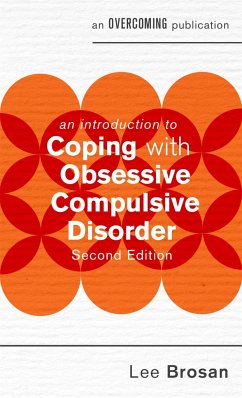 An Introduction to Coping with Obsessive Compulsive Disorder, 2nd Edition - Brosan, Leonora