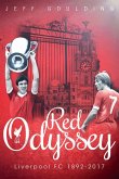 Red Odyssey: Liverpool FC 1892-2017