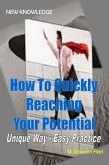 How To Quickly Reaching Your Potential (eBook, ePUB)