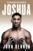 Joshua: The Unauthorised Biography