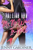 Falling for Mr. No Way In Hell (Falling for Mr. Wrong, #3) (eBook, ePUB)