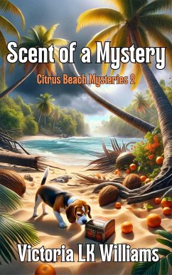 Scent of a Mystery (Citrus Beach Mysteries, #2) (eBook, ePUB) - Williams, Victoria Lk