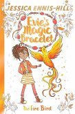 Evie's Magic Bracelet: The Fire Bird
