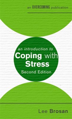 An Introduction to Coping with Stress, 2nd Edition - Brosan, Leonora