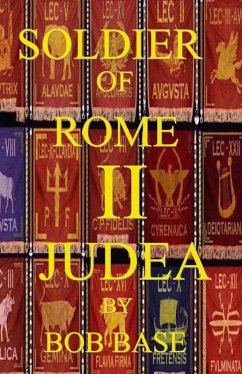 Soldier of Rome II Judea (eBook, ePUB) - Base, Bob