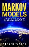 Markov Models: An Introduction to Markov Models (eBook, ePUB) Markov Models: An Introduction to Markov Models (eBook, ePUB)