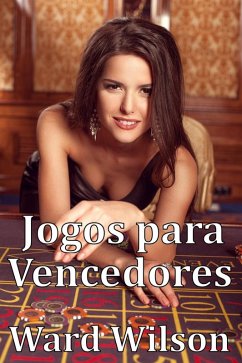 Jogos para Vencedores (eBook, ePUB) - Ward Wilson