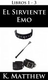 El Sirviente Emo Libros 1-3 (eBook, ePUB)