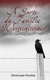 A Sorte da Família Weissensteiner (eBook, ePUB)