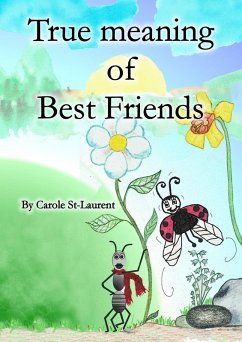 True meaning of friendship (eBook, ePUB) - St-Laurent, Carole