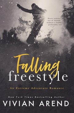 Falling Freestyle (Extreme Adventures, #1) (eBook, ePUB) - Arend, Vivian