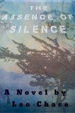 The Absence of Silence (eBook, ePUB) The Absence of Silence (eBook, ePUB)