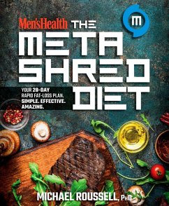 Men's Health The MetaShred Diet (eBook, ePUB) - Roussell, Michael; Editors of Men's Health Magazi