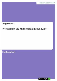 Wie kommt die Mathematik in den Kopf? (eBook, ePUB) - Dieter, Jörg