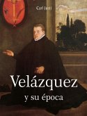 Velázquez y su época (eBook, ePUB)