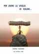 Per avere la voglia di volere (eBook,... - Bild 1