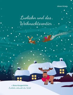 Luoliahn und das Weihnachtsrentier (eBook, ePUB)