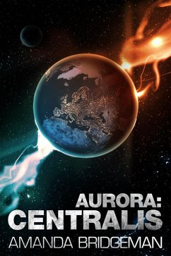 Aurora: Centralis (eBook, ePUB) - Bridgeman, Amanda