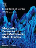 Magnetic, Ferroelectric, and Multiferroic Metal Oxides (eBook, ePUB)