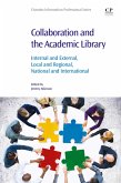 Collaboration and the Academic Library (eBook, ePUB)