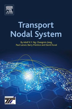 Transport Nodal System (eBook, ePUB) - Ng, Adolf K. Y.; Jiang, Changmin; Larson, Paul; Prentice, Barry; Duval, David Timothy