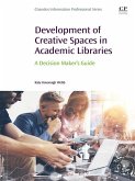 Development of Creative Spaces in Academic Libraries (eBook, ePUB)