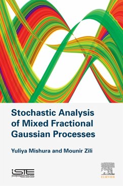 Stochastic Analysis of Mixed Fractional Gaussian Processes (eBook, ePUB) - Mishura, Yuliya; Zili, Mounir