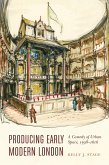 Producing Early Modern London (eBook, ePUB)