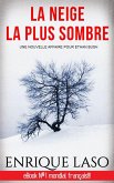 La neige la plus sombre (eBook, ePUB) La neige la plus sombre (eBook, ePUB)